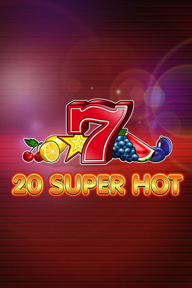 20 Super Hot демо игра | Гранд Казино играть без регистрации 