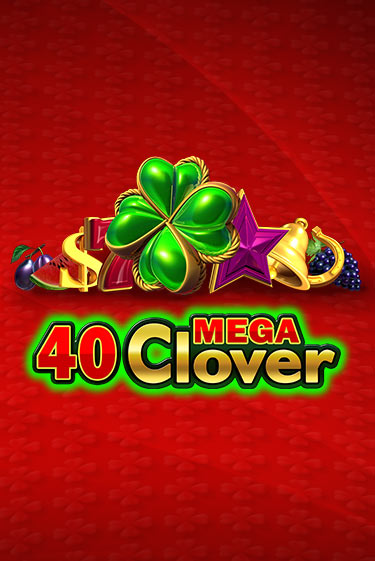 40 Mega Clover демо игра | Гранд Казино играть без регистрации 