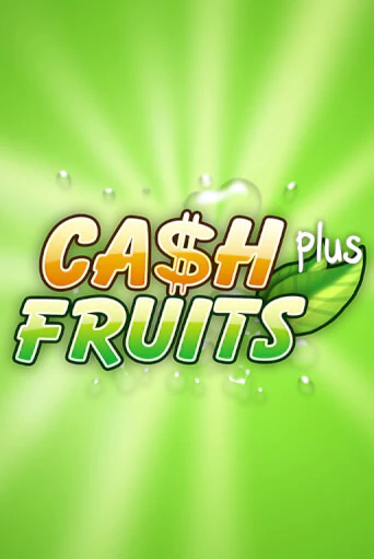 Cash Fruits Plus демо игра | Гранд Казино играть без регистрации 