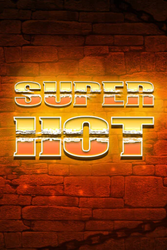 Super Hot демо игра | Гранд Казино играть без регистрации 