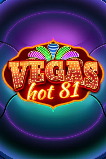 Vegas Hot 81 демо игра | Гранд Казино играть без регистрации 